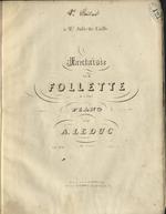 Follette. Fantaisie pour le Piano sur une chansonnette de A. Thys par Alph. Leduc, op. 104.